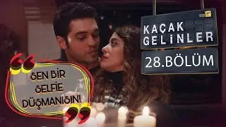 Kaçak Gelinler 28 Bölüm - Şebnem’in fotoğraf aşkı!