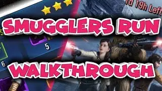 Smugglers Run Event: Deadly Tier walkthrough  star wars galaxy of heroes swgoh