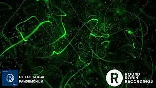 Gift Of Africa - Pandemonium  (Deep House , Dubby Grooves)