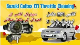 Suzuki Cultus EFI Full Tuning | Part 2 - Throttle Body Cleaning | Cars Modif