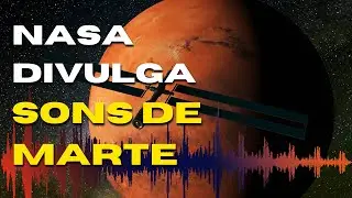 NASA DIVULGA SONS DE MARTE
