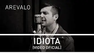 Arevalo - Idiota