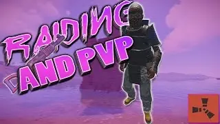 《RUST》RAIDING and FIGHTING against the RICH PEOPLE!