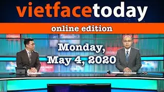 Vietface Today Online Edition - May 4, 2020
