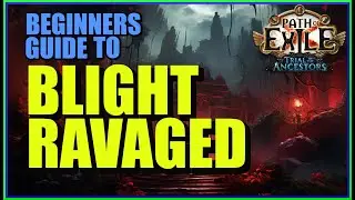 [POE 3.22] Blight Ravaged! A Beginners Guide To Mostly Never Failing Another Blight Ravaged!