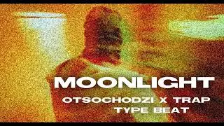 Otsochodzi x Trap type beat - ,,Moonlight