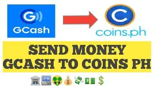 HOW TO TRANSFER/SEND MONEY GCASH TO COINS PH