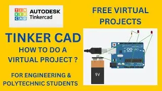 Tinker CAD | How to do the Virtual Arduino Project | AUTODESK |