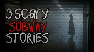 3 SCARY SUBWAY STORIES