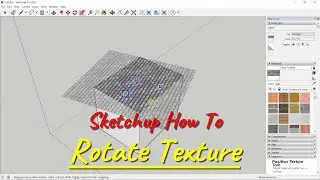 Sketchup How To Rotate Texture