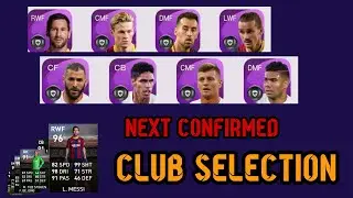 Next Confirmed Club Selection Pes mobile 2021
