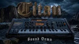 VST Instrument Demo | Titan VSTi/AU/AAX Plugin by Analog Legends