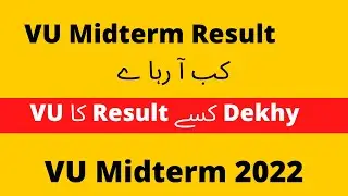 Vu Midterm Result  2022 || How to Check VU Midterm Result 2022