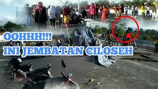 WOW RAMAI!!! JEMBATAN CILOSEH TASIKMALAYA - Updet Terbaru