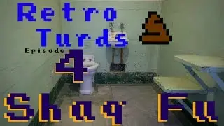 Retro Turds Ep 4 Shaq Fu