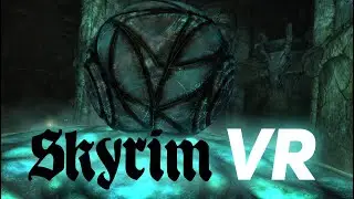 #3 Нью вижн [Skyrim VR / Скайрим ВР]