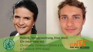 Politik, Verantwortung, Eine Welt - ENSA und FFF Halle