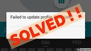Fix Failed to update the profile picture.Please try again later Error in Android_Tablet