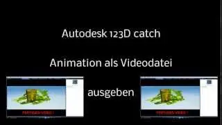 Autodesk 123D catch - export als Videodatei (rendern)