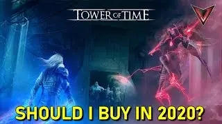 Tower of Time Final Edition: Should I Buy in 2020?