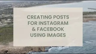 Digital Marketing Essentials: Part 2 - Photo posts and stories