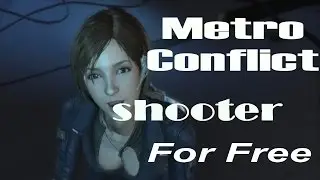 Metro Conflict бесплатный онлайн шутер PVP, PVE [STEAM]