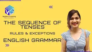 The Sequence of Tenses | Rules & Exceptions | English Grammar