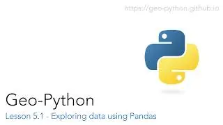 Lesson 5.1 - Exploring data using Pandas