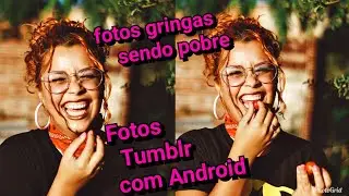 Como Tirar Fotos Tumblr  Com O Celular Android