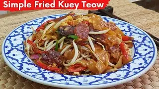 Simple Fried Kuey Teow with Lap Cheong | Kuey Teow Goreng