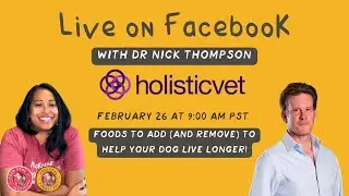 Live with Dr. Nick Thompson - Foods to Add (and Remove) to Help Your Dog Live Longer
