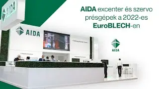 AIDA excenter és szervo présgépek az Euroblech 2022 kiállításon
