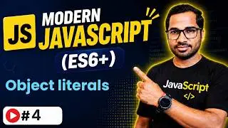 object literals in ES6 in depth | ECMAScript 6 | Modern JavaScript ES6 Tutorial in Hindi in 2021
