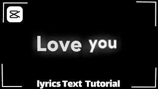 Lyrics text CapCut Tutorial | AMV CapCut Tutorial