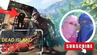 العطلة ديالنا فلابلاج dead island Gameplay Part 1