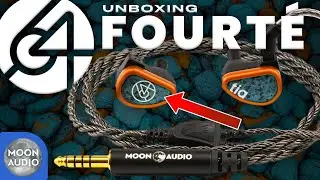 64 Audio Fourté IEMs Unboxing & Upgrading | Moon Audio