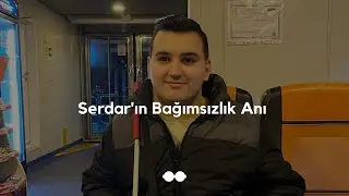Serdar'ın Bağımsızlık Anı ✨
