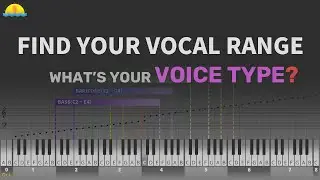 Find Your Vocal Range - What's Your Voice Type?