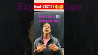 NEET 2024 Exam date | How to Prepare | NEET 2024 Strategy