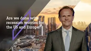 Are we done with the recession worries for the US and Europe?