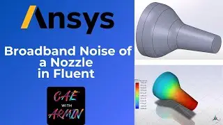 🔊 ANSYS Tutorial: Simulating Broadband Noise of a Nozzle 🌪️