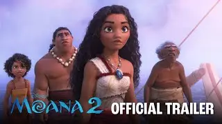 MOANA 2 (Starring Auli'i Cravalho & Dwayne Johnson) | Official Trailer