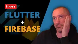 Connecter Flutter avec Firebase