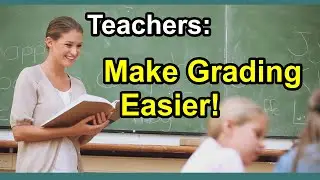Make Grading Easier: Quick Teaching Tips and Strategies #teachers #teachingtips
