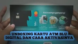 UNBOXING KARTU ATM BLU DIGITAL DAN CARA AKTIVASINYA TERBARU 2023