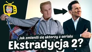 Ekstradycja 2 1996 Obsada: Kiedyś i Teraz ★ 2021