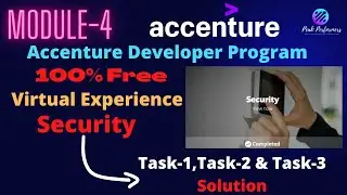 Accenture Developer Program 2022 || Virtual Experience || Security Module Solutions