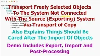 SAP STMS: Transport Freely Selected Objects Via Transport Of Copy And Post-Processing