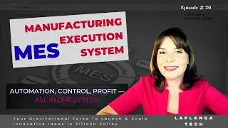 What is MES ? Manufacturing Execution Systems software overview and installation - built in LabVIEW