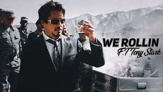We Rollin Ft Tony Stark We Rollin | Edit Tony Stark Edit | Ironman